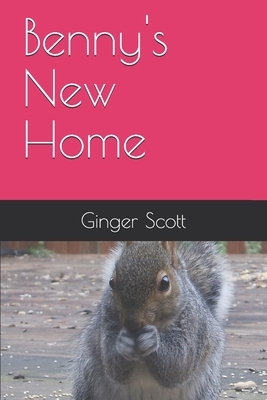 Benny's New Home by Ginger Scott