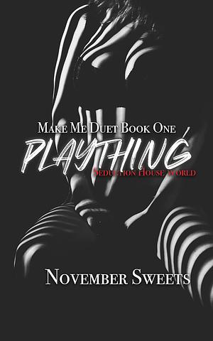Plaything by November Sweets