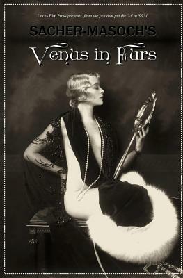 Venus in Furs [illustrated] by Leopold von Sacher-Masoch