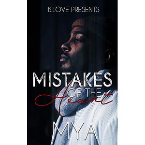 Mistakes of the Heart by Mya