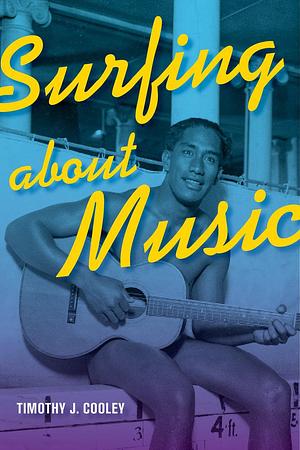 Surfing about Music by Timothy J. Cooley