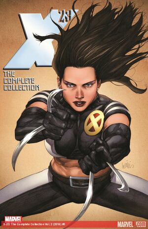 X-23: The Complete Collection, Vol. 2 by Marjorie M. Liu, Daniel Way