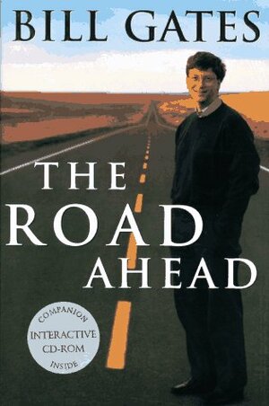 The Road Ahead by Bill Gates