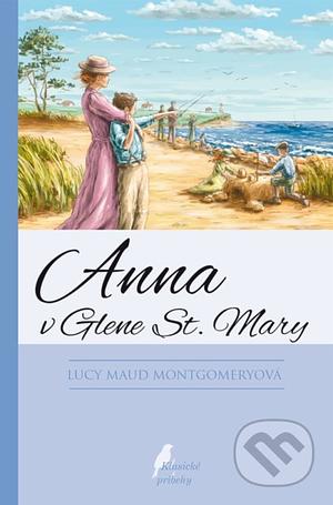 Anna v Glene St. Mary by L.M. Montgomery