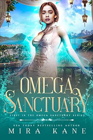 Omega Sanctuary by Mira Kane