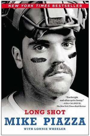 Long Shot by Mike Piazza, Lonnie Wheeler