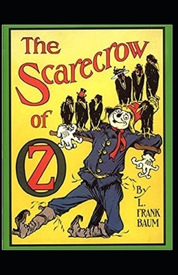 The Scarecrow of Oz Illustrated by L. Frank Baum