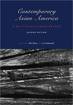 Contemporary Asian America: A Multidisciplinary Reader by Min Zhou