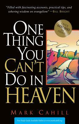 One Thing You Can't Do in Heaven by Mark Cahill