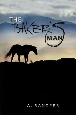 The Baker's Man by A. Sanders