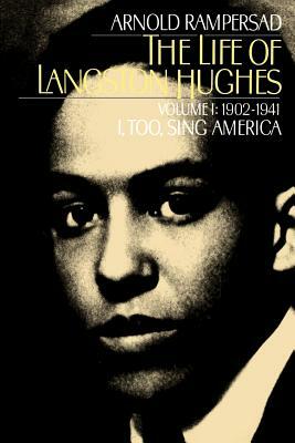 The Life of Langston Hughes by Arnold Rampersad