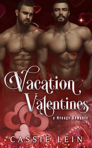Vacation Valentines by Cassie Lein
