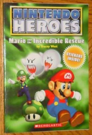 Mario and the Incredible Rescue by Tracey West