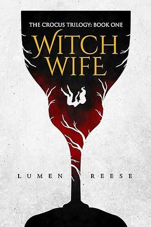 Witch Wife by Lumen Reese