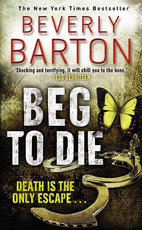 Beg to Die by Beverly Barton