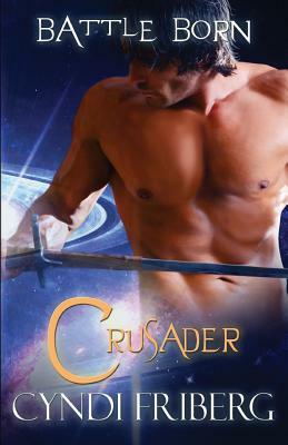 Crusader by Cyndi Friberg