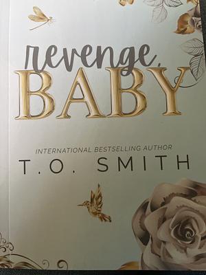 Revenge Baby by T.O. Smith