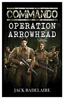 Operation Arrowhead by Jack Badelaire