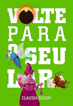 Volte Para o Seu Lar by Claudia Dugim