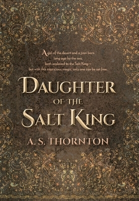 Daughter of the Salt King by A.S. Thornton