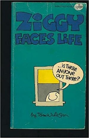 Ziggy Faces Life by Tom Wilson