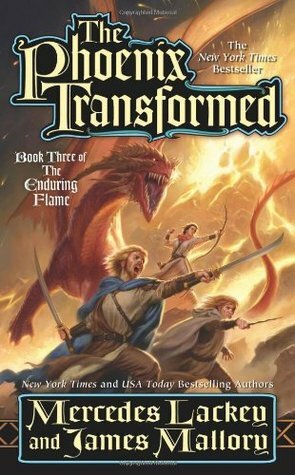 The Phoenix Transformed by James Mallory, Mercedes Lackey