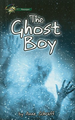 The Ghost Boy by Anne Schraff