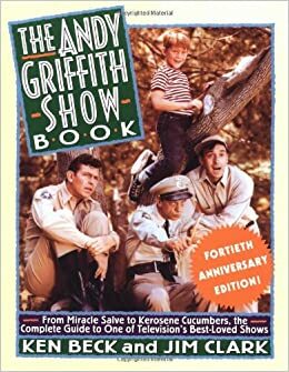 The Andy Griffith Show Book by Jim Clark, Ken Beck