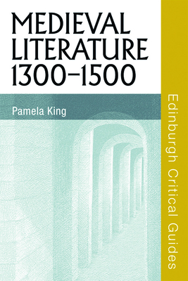 Medieval Literature 1300-1500 by Pamela King
