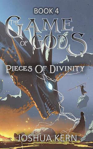 Pieces of Divinity by Joshua Kern