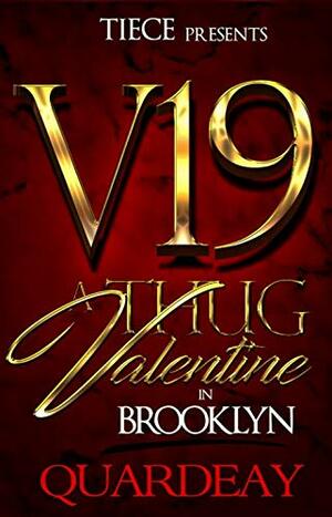 A Thug Valentine In Brooklyn: A Short Story by Quardeay