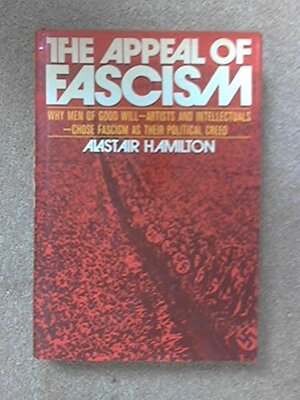 The Appeal of Fascism by Alastair Hamilton