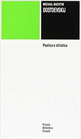 Dostoevskij - Poetica e stilistica by Giuseppe Garritano, Mikhail Bakhtin
