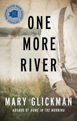 One More River by Mary Glickman