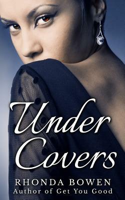 Under Covers by Rhonda Bowen