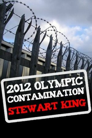 2012 Olympic Contamination by Stewart King