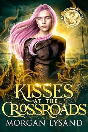 Kisses at the Crossroads by Morgan Lysand