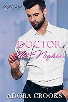 Doctor All Nighter by Adora Crooks