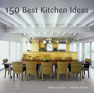 150 Best Kitchen Ideas by Montse Borràs, Aitana Lleonart