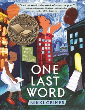 One Last Word: Wisdom from the Harlem Renaissance by Nikki Grimes