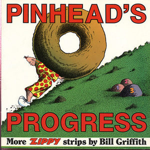 Pinhead's Progress by Bill Griffith