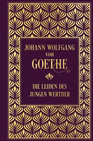 Die Leiden des jungen Werther by Johann Wolfgang von Goethe