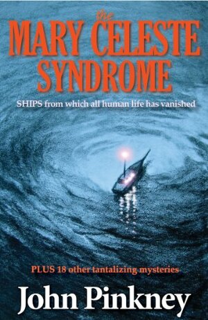 The Mary Celeste Syndrome by John Pinkney