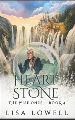 Heart Stone: Trade Edition by Lisa Lowell