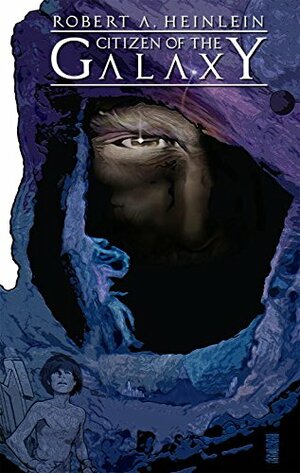 Robert Heinlein's Citizen of the Galaxy #1 by Eric Gignac, Steve Erwin, Robert Lazaro