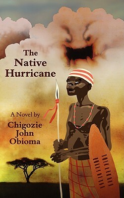 The Native Hurricane by Chigozie John