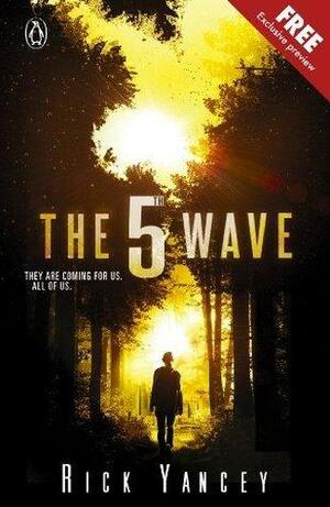 The 5th Wave: Free Sample by Rick Yancey, Rick Yancey