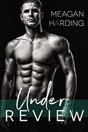 Under Review by Meg Harding