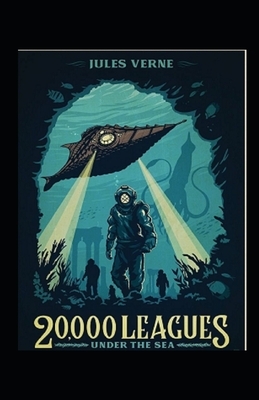 20,000 Leagues Under the Sea illustrated by Jules Verne