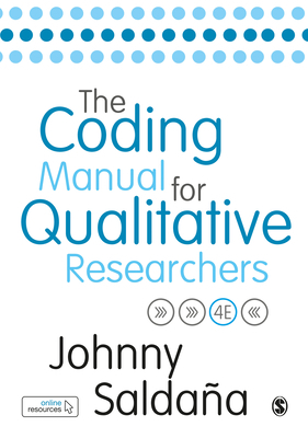 The Coding Manual for Qualitative Researchers by Johnny Saldana